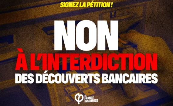 Non à l'interdiction des découverts bancaires